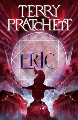 Eric: un romanzo del Mondo Disco - Eric: A Discworld Novel