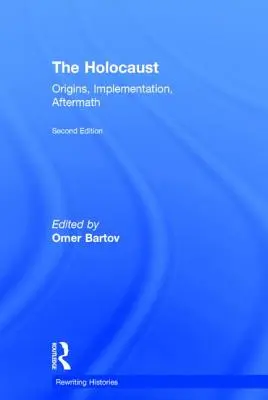 L'Olocausto: Origini, attuazione, conseguenze - The Holocaust: Origins, Implementation, Aftermath