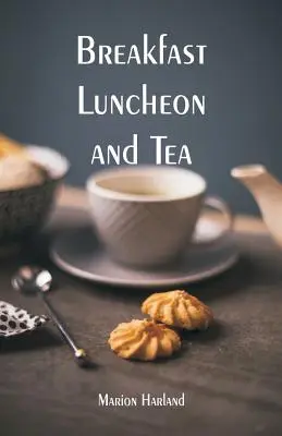 Colazione, pranzo e tè - Breakfast, Luncheon and Tea