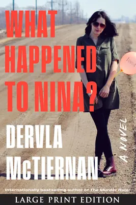 Che fine ha fatto Nina? Un thriller - What Happened to Nina?: A Thriller