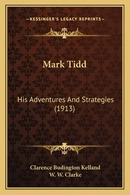 Mark Tidd: le sue avventure e le sue strategie - Mark Tidd: His Adventures And Strategies
