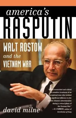 Il Rasputin d'America: Walt Rostow e la guerra del Vietnam - America's Rasputin: Walt Rostow and the Vietnam War