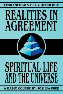 Realtà in accordo: Vita spirituale e universo - Realities in Agreement: Spiritual Life and The Universe