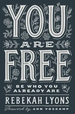 Sei libero: sii chi sei già - You Are Free: Be Who You Already Are