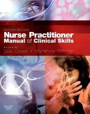 Competenze cliniche dell'infermiere 2e - Nurse Pract Manl Clin Skills 2e