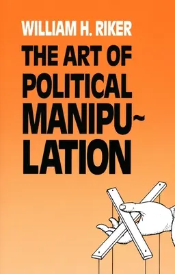 L'arte della manipolazione politica - The Art of Political Manipulation