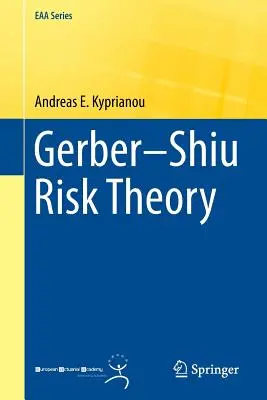 Teoria del rischio di Gerber-Shiu - Gerber-Shiu Risk Theory