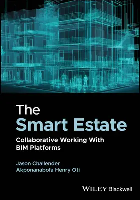 La proprietà intelligente: Lavorare in collaborazione con le piattaforme Bim - The Smart Estate: Collaborative Working with Bim Platforms
