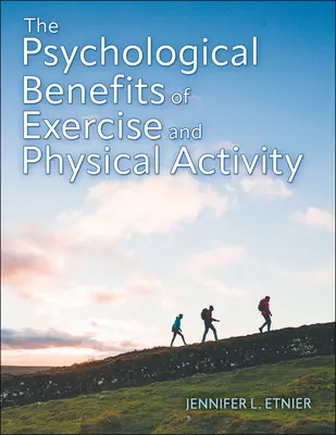 Manfaat Psikologis dari Olahraga dan Aktivitas Fisik - The Psychological Benefits of Exercise and Physical Activity