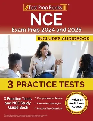 Preparazione all'esame NCE 2024 e 2025: 3 test pratici e libro guida allo studio NCE [include l'accesso all'audiolibro]. - NCE Exam Prep 2024 and 2025: 3 Practice Tests and NCE Study Guide Book [Includes Audiobook Access]