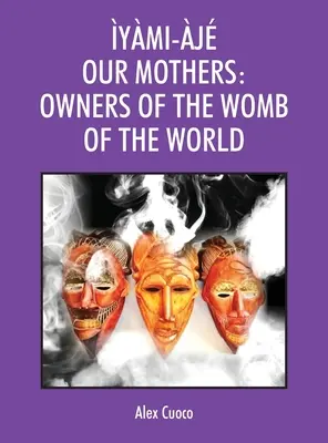 ymi-j Le nostre madri: Proprietarie del grembo del mondo - ymi-j Our Mothers: Owners of the Womb of the World