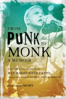 Dal punk al monaco: un libro di memorie - From Punk to Monk: A Memoir