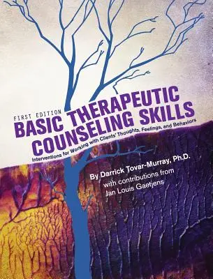 Abilità di base del counseling terapeutico - Basic Therapeutic Counseling Skills