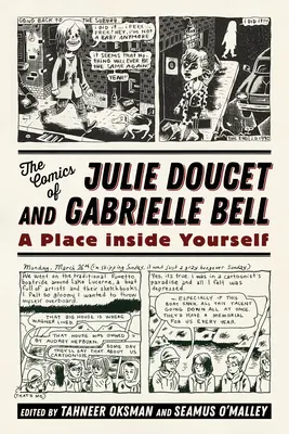 Fumetti di Julie Doucet e Gabrielle Bell: Un posto dentro di te - Comics of Julie Doucet and Gabrielle Bell: A Place Inside Yourself