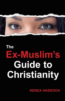 La guida dell'ex musulmano al cristianesimo - The Ex-Muslim's Guide to Christianity
