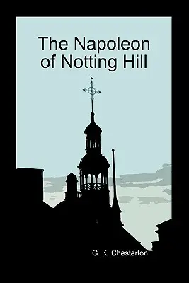 Il Napoleone di Notting Hill - The Napoleon of Notting Hill
