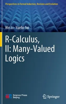 Calcolo R, II: Logiche a molte valenze - R-Calculus, II: Many-Valued Logics