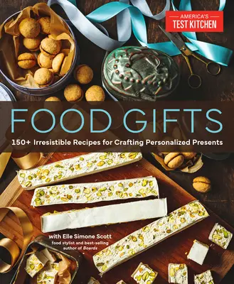 Regali alimentari: oltre 150 ricette irresistibili per creare regali personalizzati - Food Gifts: 150+ Irresistible Recipes for Crafting Personalized Presents