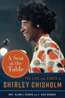 Un posto a tavola: La vita e i tempi di Shirley Chisholm - A Seat at the Table: The Life and Times of Shirley Chisholm