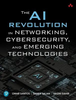 La rivoluzione dell'intelligenza artificiale nelle reti, nella sicurezza informatica e nelle tecnologie emergenti - AI Revolution in Networking, Cybersecurity, and Emerging Technologies