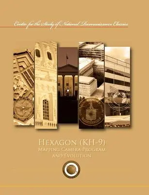 Programma di mappatura dell'esagono (KH-9) ed evoluzione - Hexagon (KH-9) Mapping Program and Evolution
