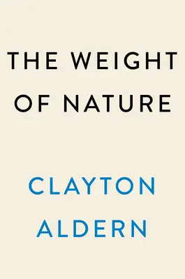 Il peso della natura: Come il clima che cambia cambia il nostro cervello - The Weight of Nature: How a Changing Climate Changes Our Brains