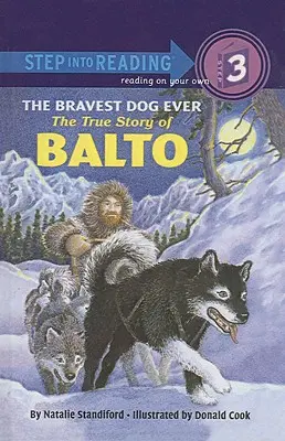 Il cane più coraggioso di sempre: La vera storia di Balto - The Bravest Dog Ever: The True Story of Balto