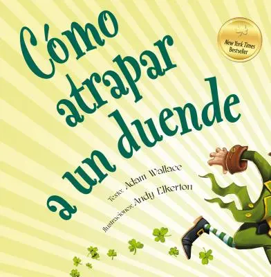 Como Atrapar A un Duende = Come catturare un folletto - Como Atrapar A un Duende = How to Catch a Leprechaun