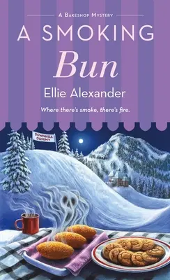 Un panino fumante: Un mistero in pasticceria - A Smoking Bun: A Bakeshop Mystery