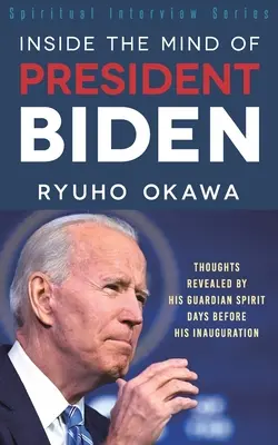 Dentro la mente del presidente Biden - Inside the Mind of President Biden