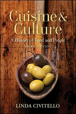 Cucina e cultura: Una storia di cibo e di persone - Cuisine and Culture: A History of Food and People