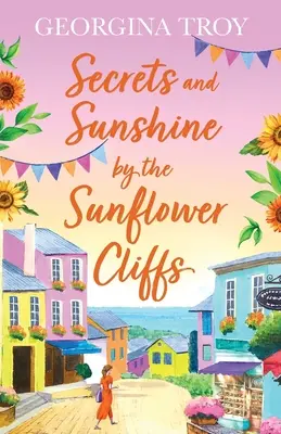 Segreti e sole dalle scogliere di girasoli - Secrets and Sunshine by the Sunflower Cliffs