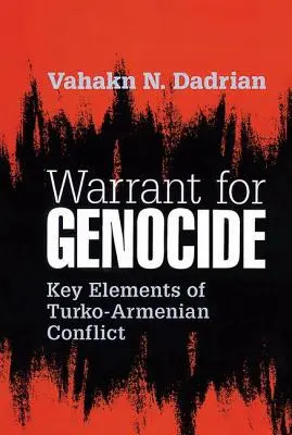 Il mandato per il genocidio: Elementi chiave del conflitto turco-armeno - Warrant for Genocide: Key Elements of Turko-Armenian Conflict