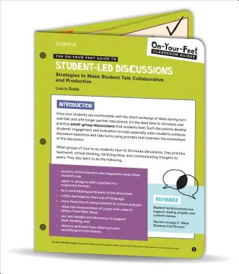 La guida alle discussioni guidate dagli studenti: Strategie per rendere le discussioni degli studenti collaborative e produttive - The On-Your-Feet Guide to Student-Led Discussions: Strategies to Make Student Talk Collaborative and Productive