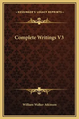 Scritti completi V3 - Complete Writings V3