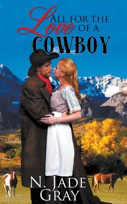 Tutto per amore di un cowboy - All for the Love of a Cowboy