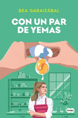 Con Un Par de Yemas / Solo un po' di tuorli - Con Un Par de Yemas / Just a Few Yolks