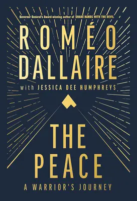 La pace: Il viaggio di un guerriero - The Peace: A Warrior's Journey