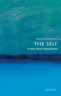 Il sé: una brevissima introduzione - The Self: A Very Short Introduction