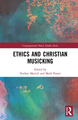 Etica e musica cristiana - Ethics and Christian Musicking