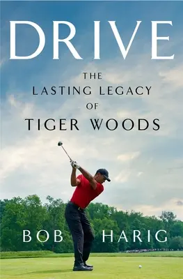 Drive: L'ultima eredità di Tiger Woods - Drive: The Lasting Legacy of Tiger Woods