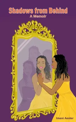Ombre da dietro: Un libro di memorie - Shadows from Behind: A Memoir