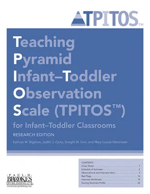 Scala di osservazione della piramide didattica per bambini (Tpitos(tm)) per classi di bambini, edizione di ricerca - Teaching Pyramid Infant-Toddler Observation Scale (Tpitos(tm)) for Infant-Toddler Classrooms, Research Edition