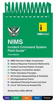 Guida sul campo del sistema di comando degli incidenti Nims di Informed - Informed's Nims Incident Command System Field Guide