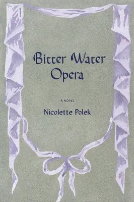 L'opera dell'acqua amara - Bitter Water Opera