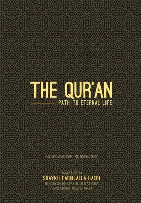 Il Corano: Il sentiero della vita eterna - The Qur'an: Path to Eternal Life
