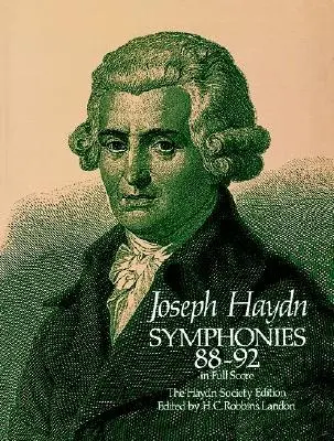 Sinfonie 88-92 in partitura completa: Edizione della Società Haydn - Symphonies 88-92 in Full Score: The Haydn Society Edition