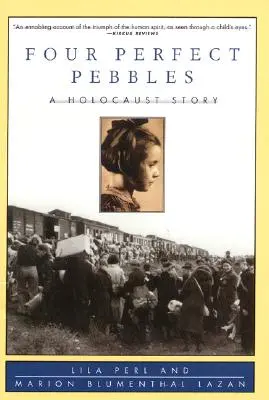 Quattro sassolini perfetti:: Una storia dell'Olocausto - Four Perfect Pebbles:: A Holocaust Story
