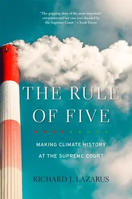 La regola del cinque: Fare la storia del clima alla Corte Suprema - The Rule of Five: Making Climate History at the Supreme Court