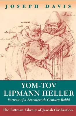 Yom-Tov Lipmann Heller: Ritratto di un rabbino del XVII secolo - Yom-Tov Lipmann Heller: Portrait of a Seventeenth-Century Rabbi